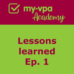 my-vpa Academy: Lessons learned Ep. 1